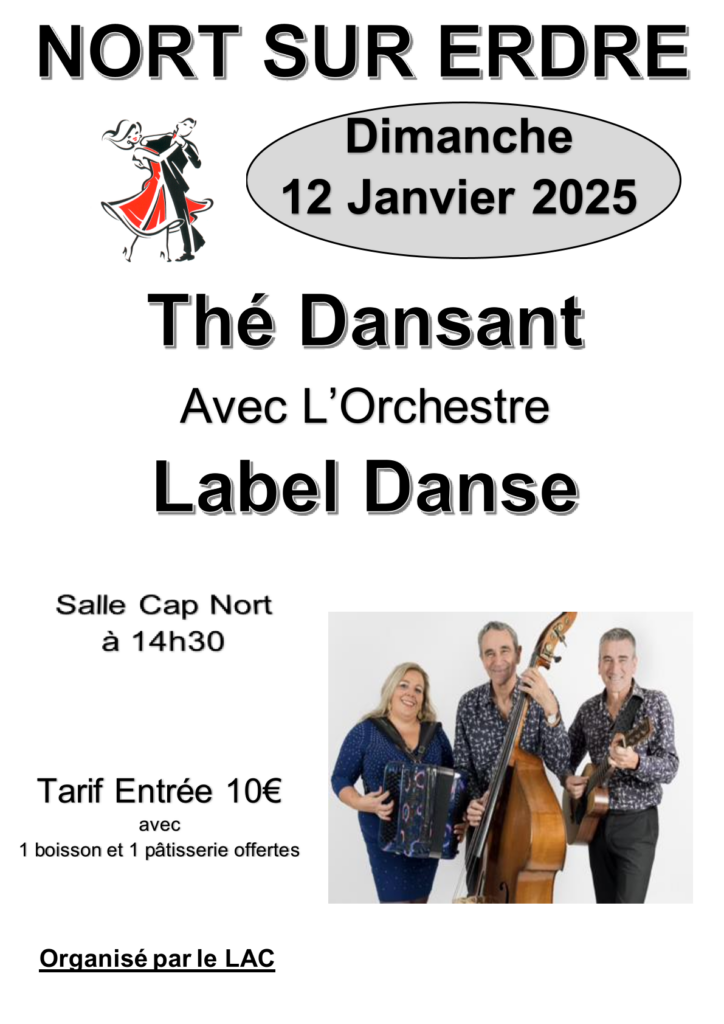 Thé dansant dimanche 12 janvier à Nort sur Erdre avec l’Orchestre LABEL DANSE