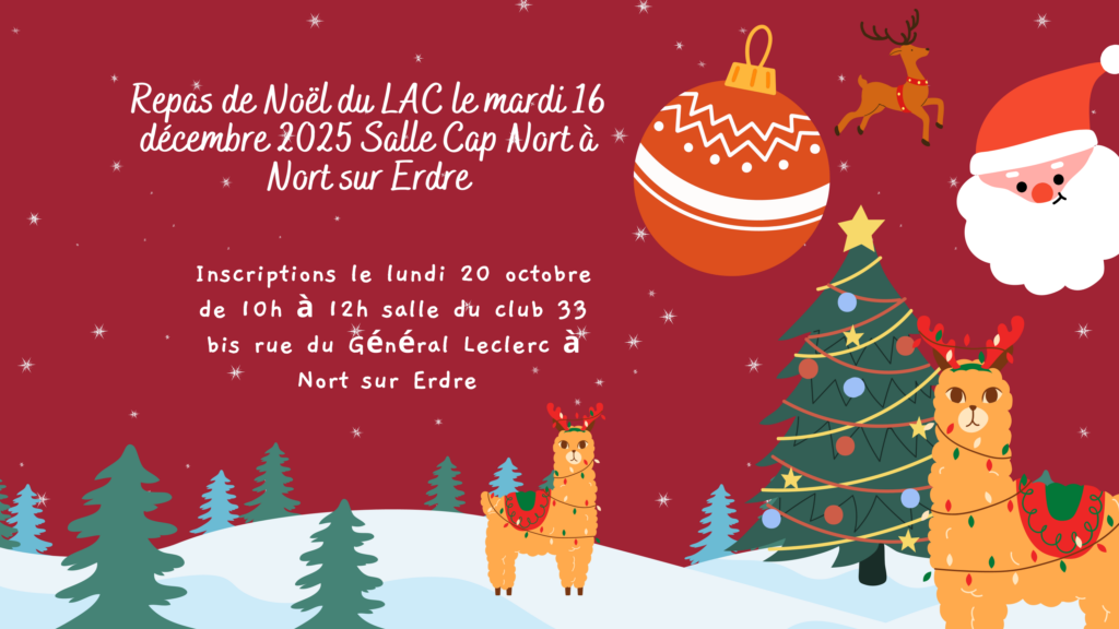 Inscriptions lundi 20 Octobre 2025 de 10h à 12h salle du club pour le repas de Noël du mardi 16 décembre 2025